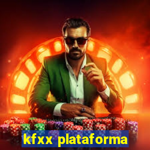 kfxx plataforma